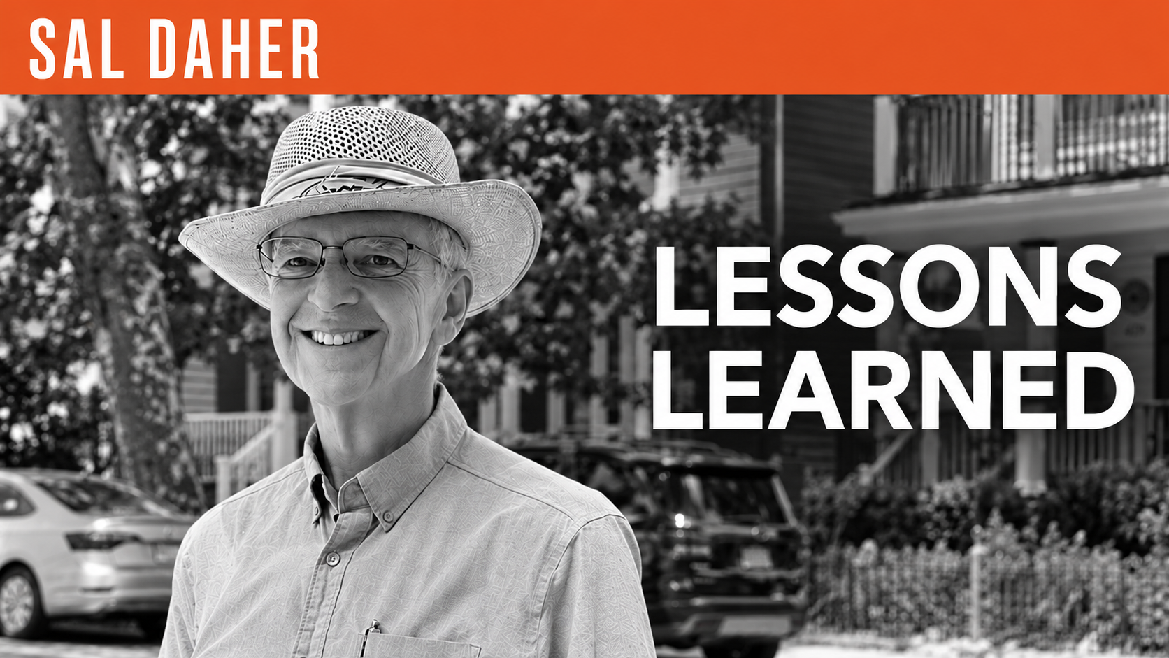Sal Daher, "Lessons Learned"