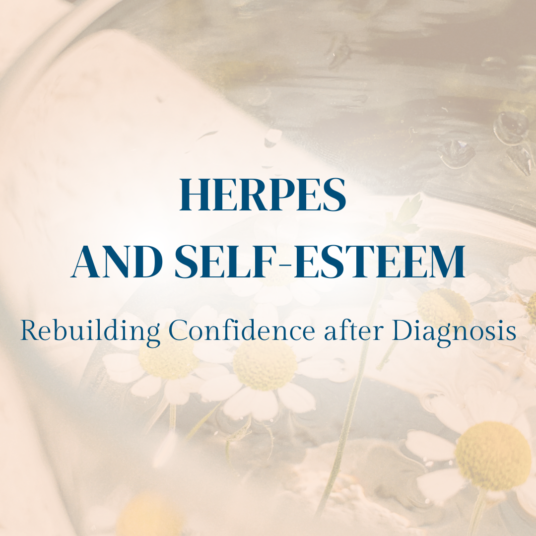 Herpes and Self-esteem. Rebuilding Confidence after a Diagnosis