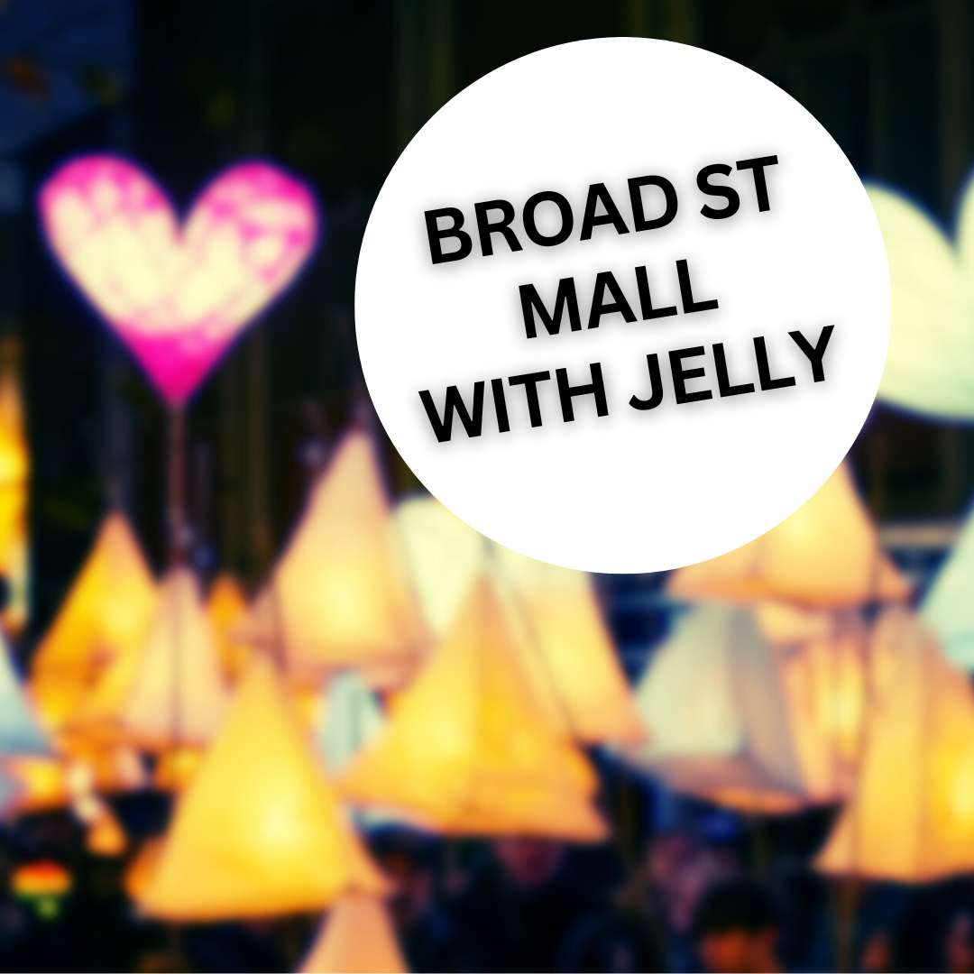 Broad Street Mall Sat 7th Feb all day