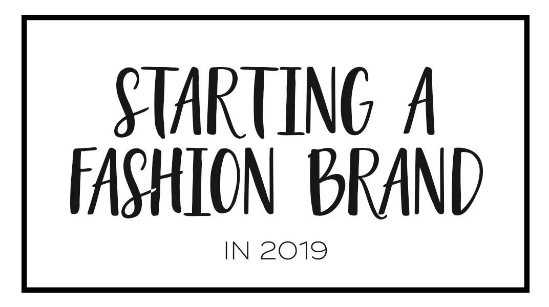 How to start a fashion business in 2019
