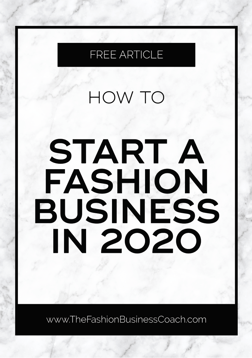 How to start a fashion business in 2020 — The Fashion Business Coach