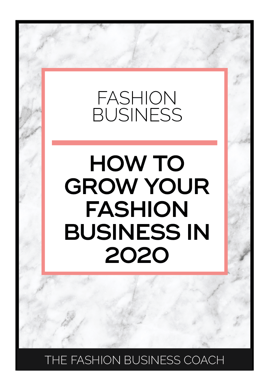 How to Grow Your Fashion Business in 2020 — The Fashion Business Coach