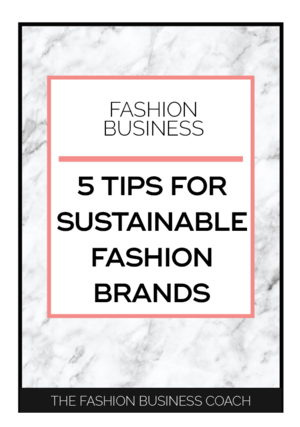 How to Start a Sustainable Clothing Line — The Fashion Business Coach