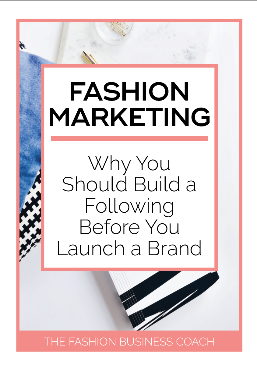 Fashion Marketing; Why You Should Build a Following Before You Launch a Brand 10.png