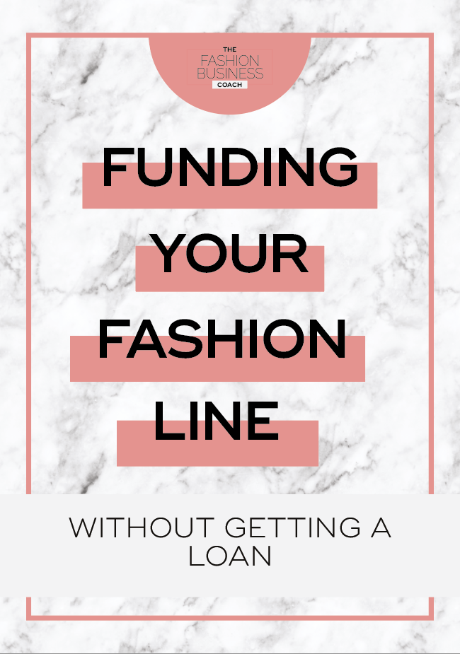 How to Get Money for Your Startup Fashion Brand (without getting a loan) —  The Fashion Business Coach