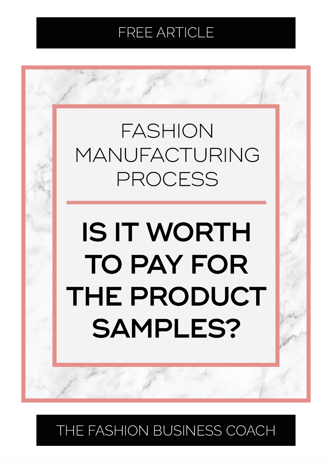 Fashion Manufacturing Process – Is it worth to Pay for the Product Samples 1.png