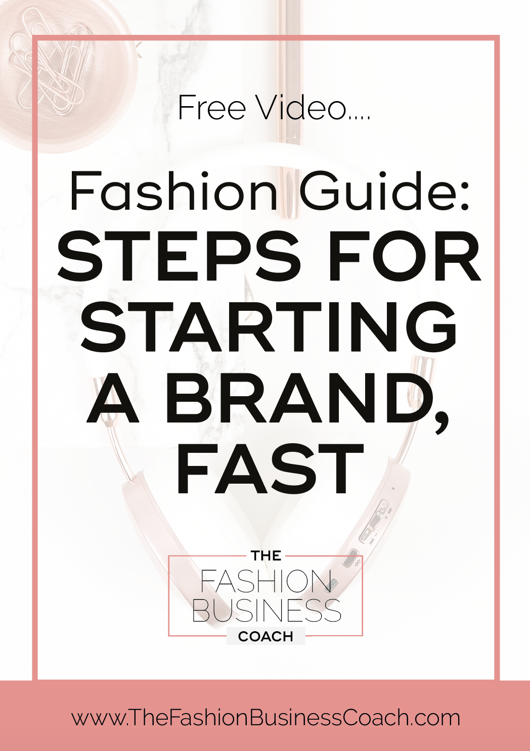 How to Start a Fashion Brand Fast — The Fashion Business Coach