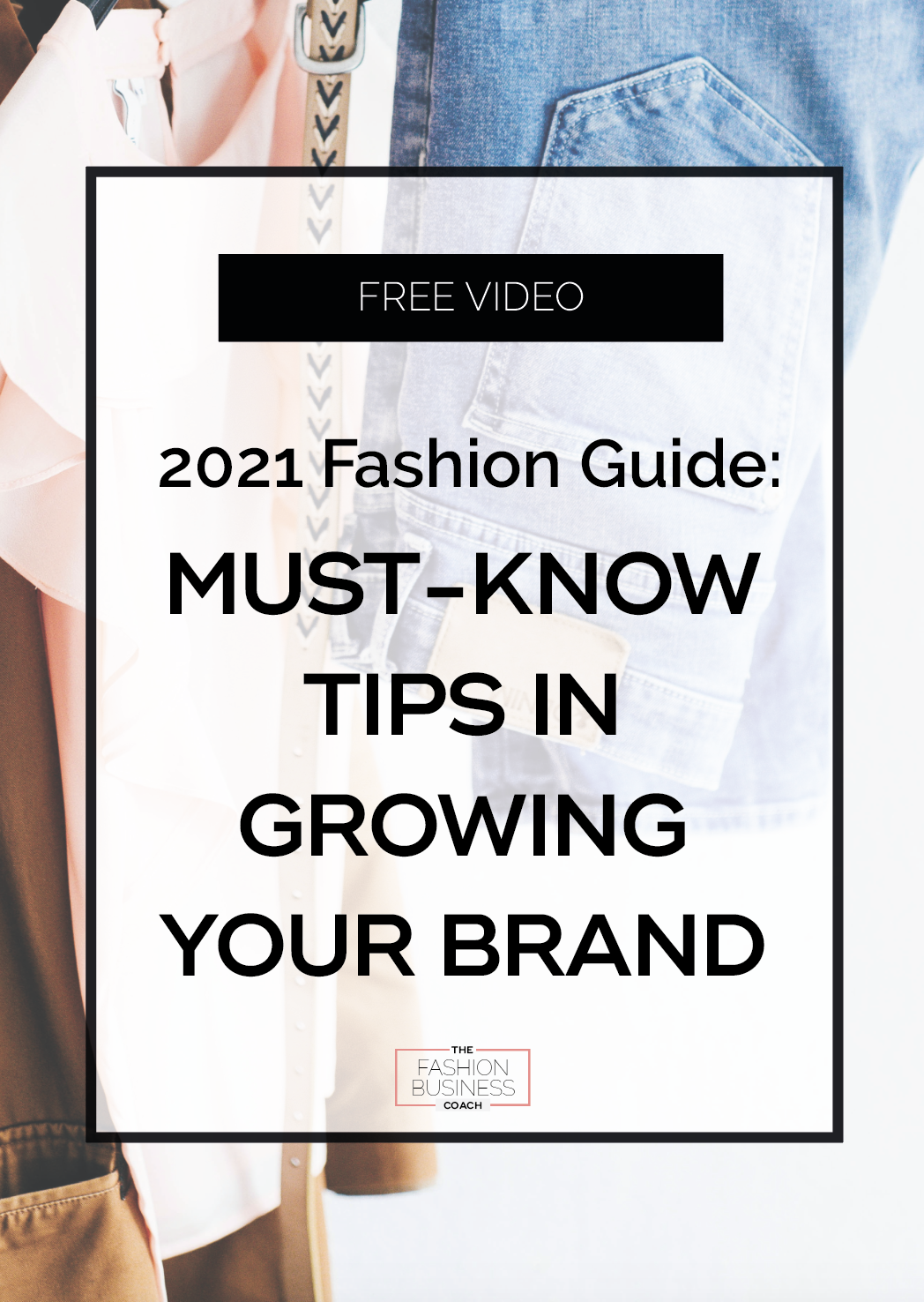 2021 Fashion Guide Must-Know Tips in Growing your Brand 4.png