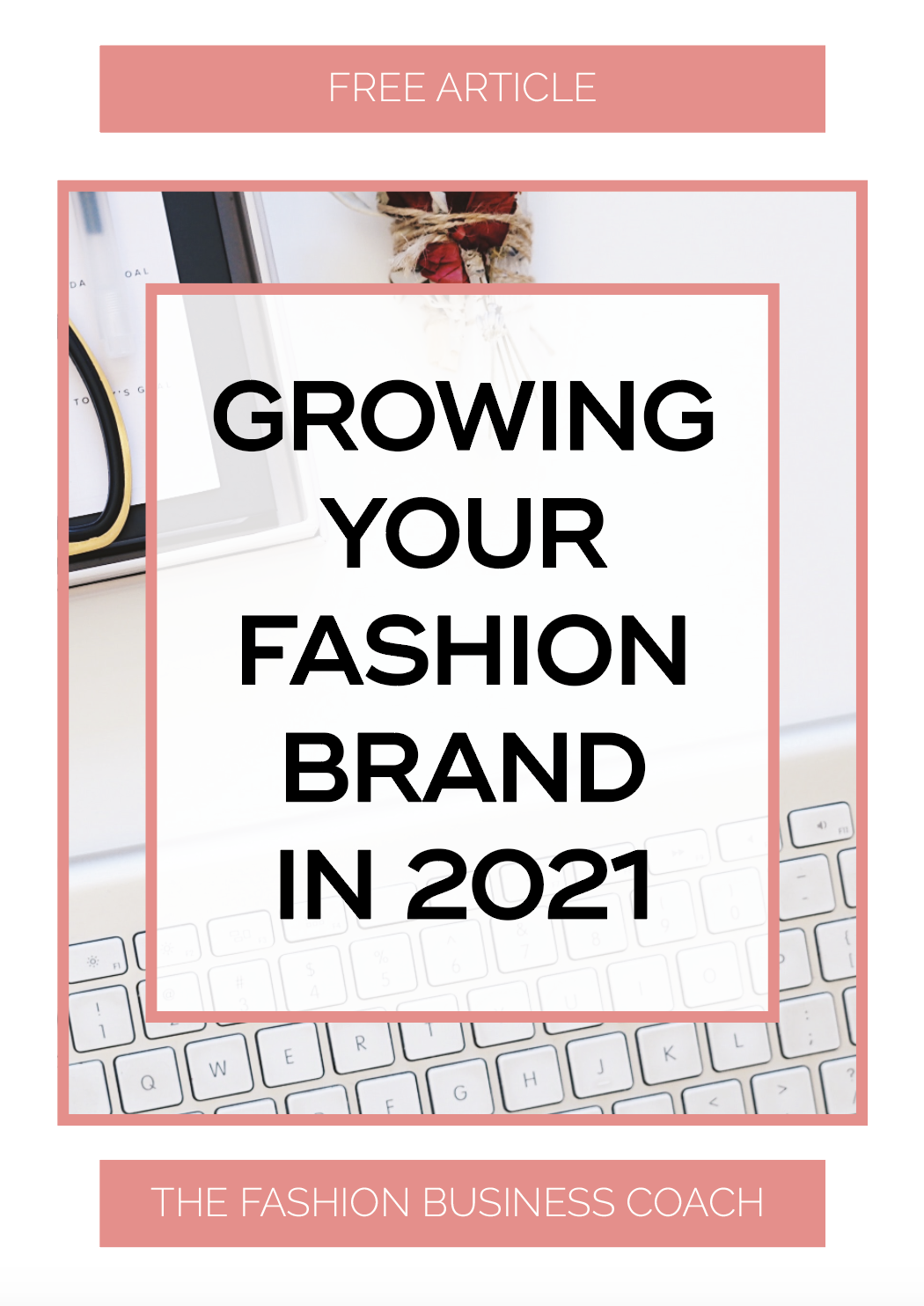 Growing Your Fashion Brand in 2021 2.png