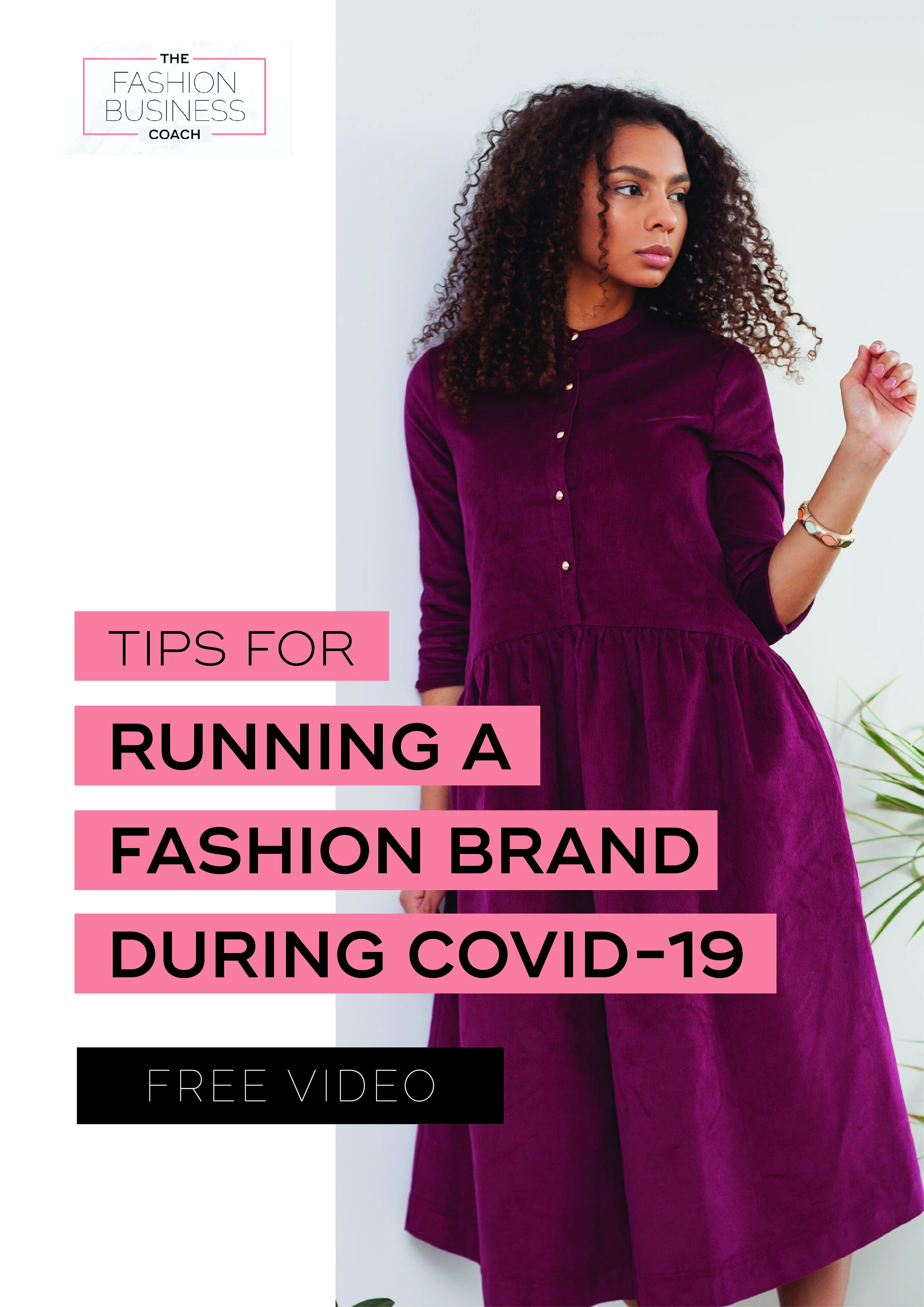 Growing a Fashion Brand During Covid-19 — The Fashion Business Coach