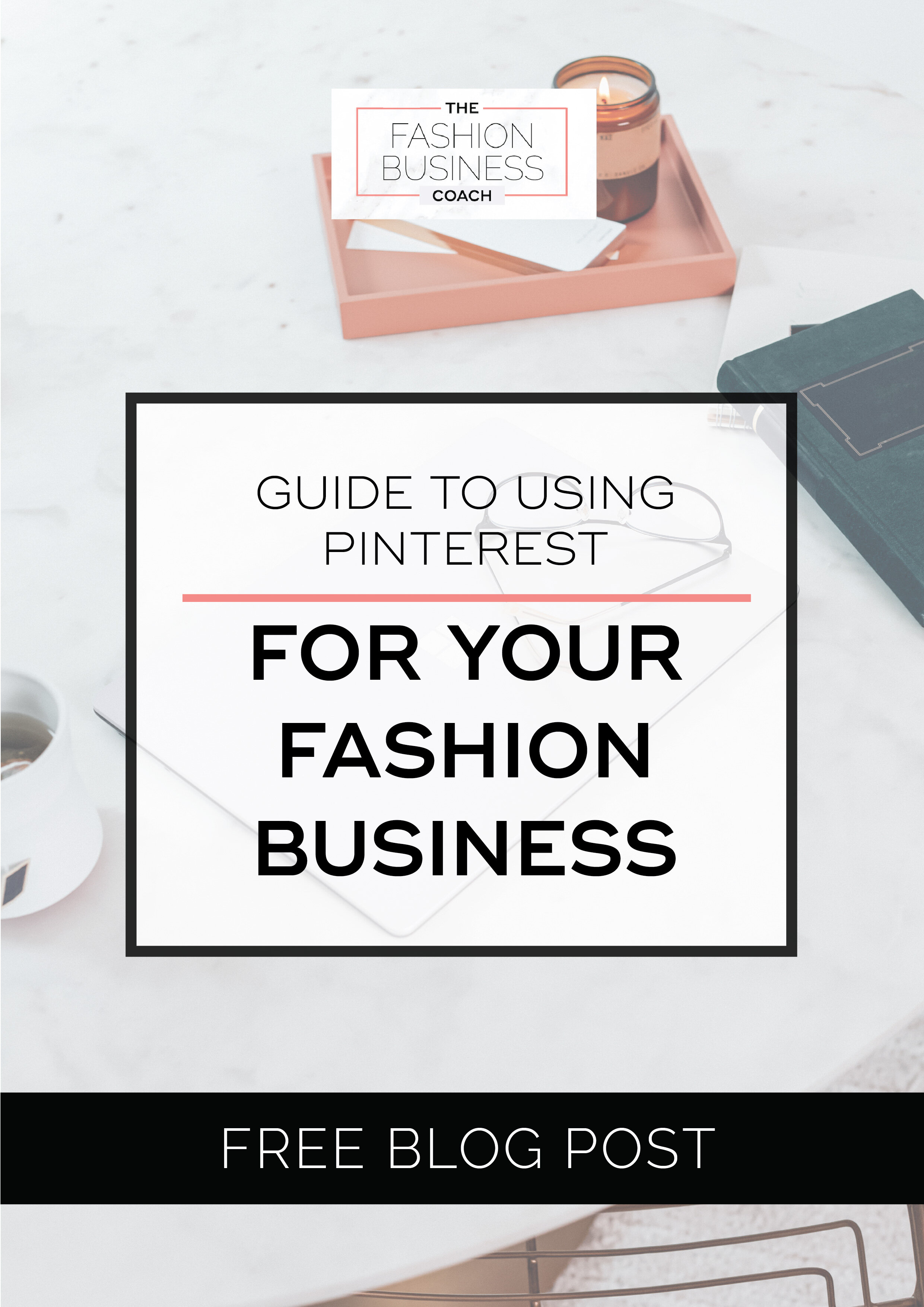 Guide to Using Pinterest for your Fashion Business2.jpg
