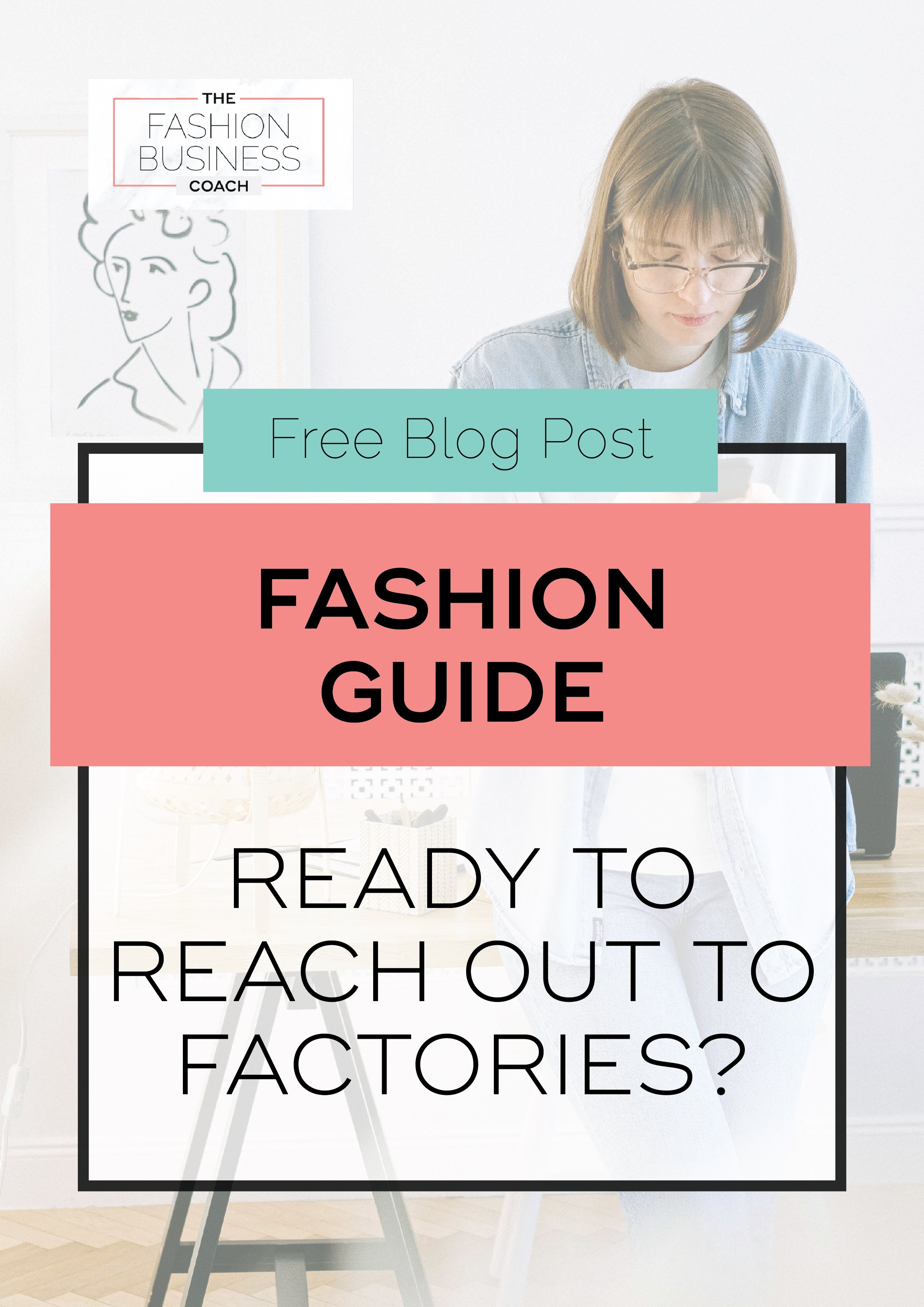 Fashion Guide Ready to Reach Out to Factories.jpg