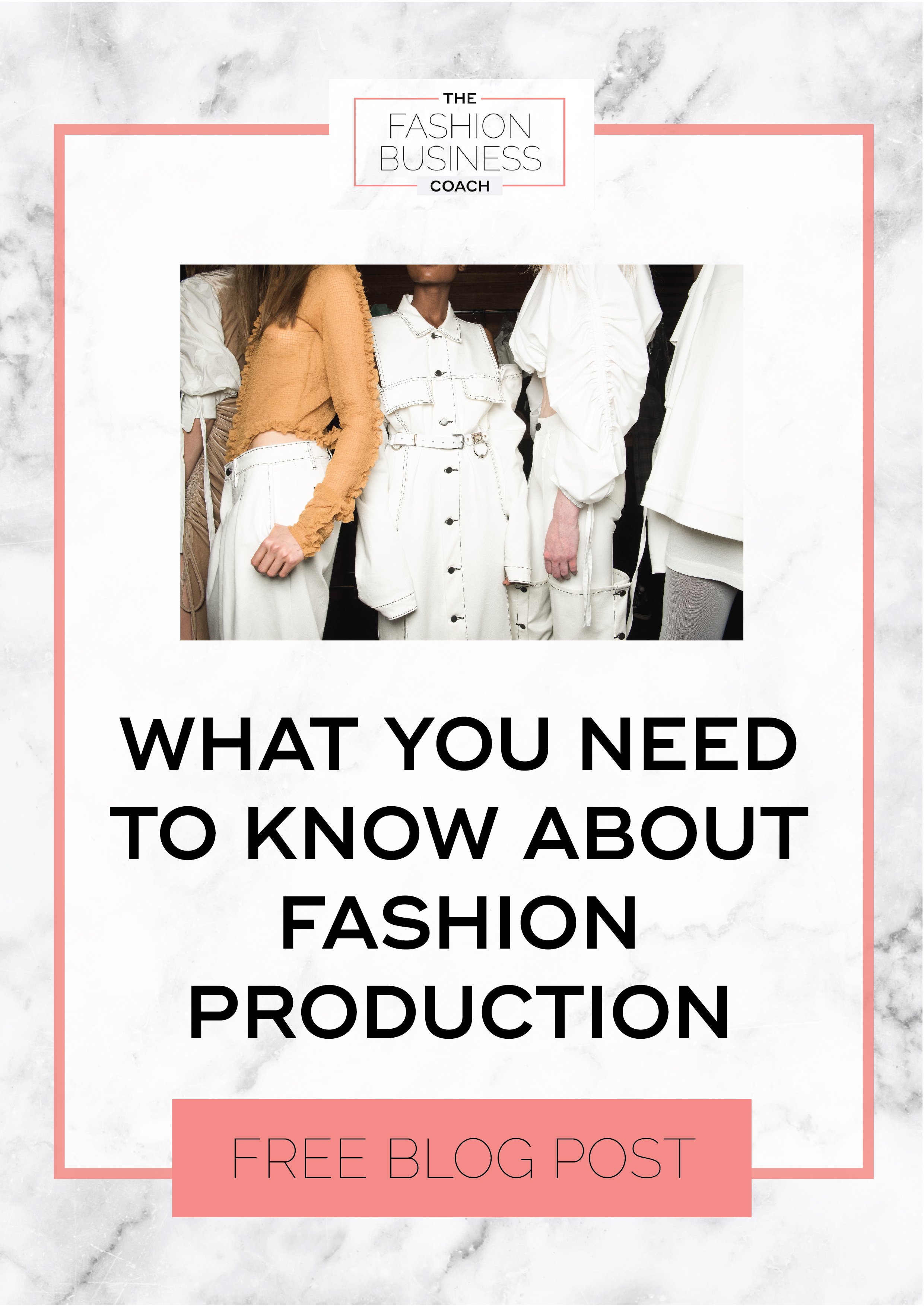 What You Need To Know About Fashion Production 2.jpg