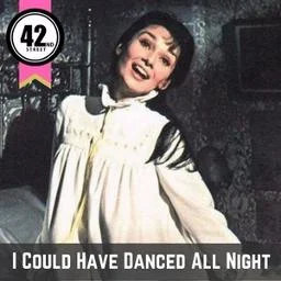 I Could Have Danced All Night