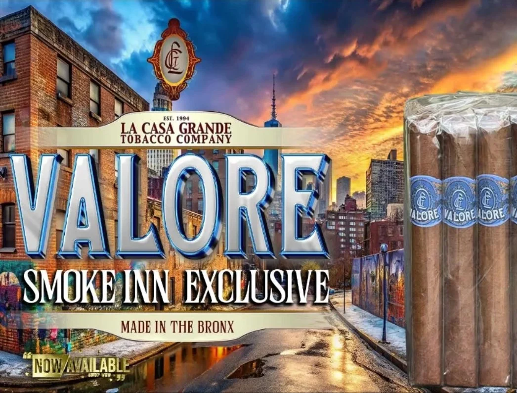La Casa Grande Valore — Bronx-made. Smoke Inn exclusive.