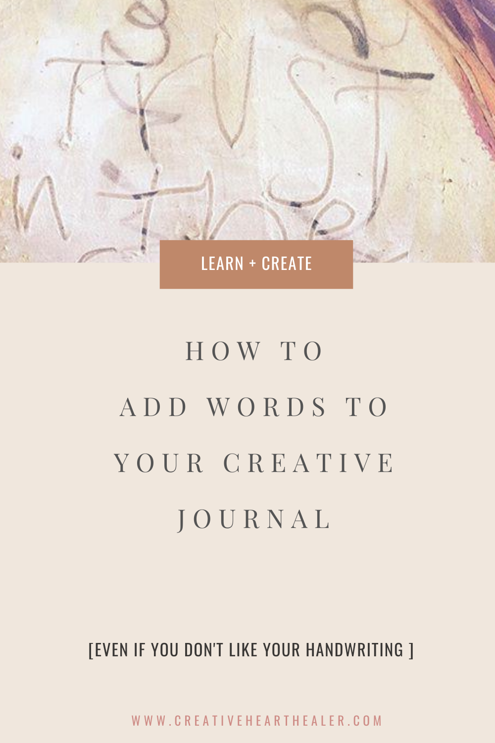 HOW TO ADD WORDS TO YOUR CREATIVE JOURNAL WHEN YOU DON'T LIKE YOUR ...
