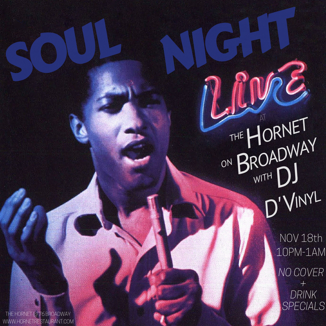 SOUL NIGHT at The Hornet on Broadway!