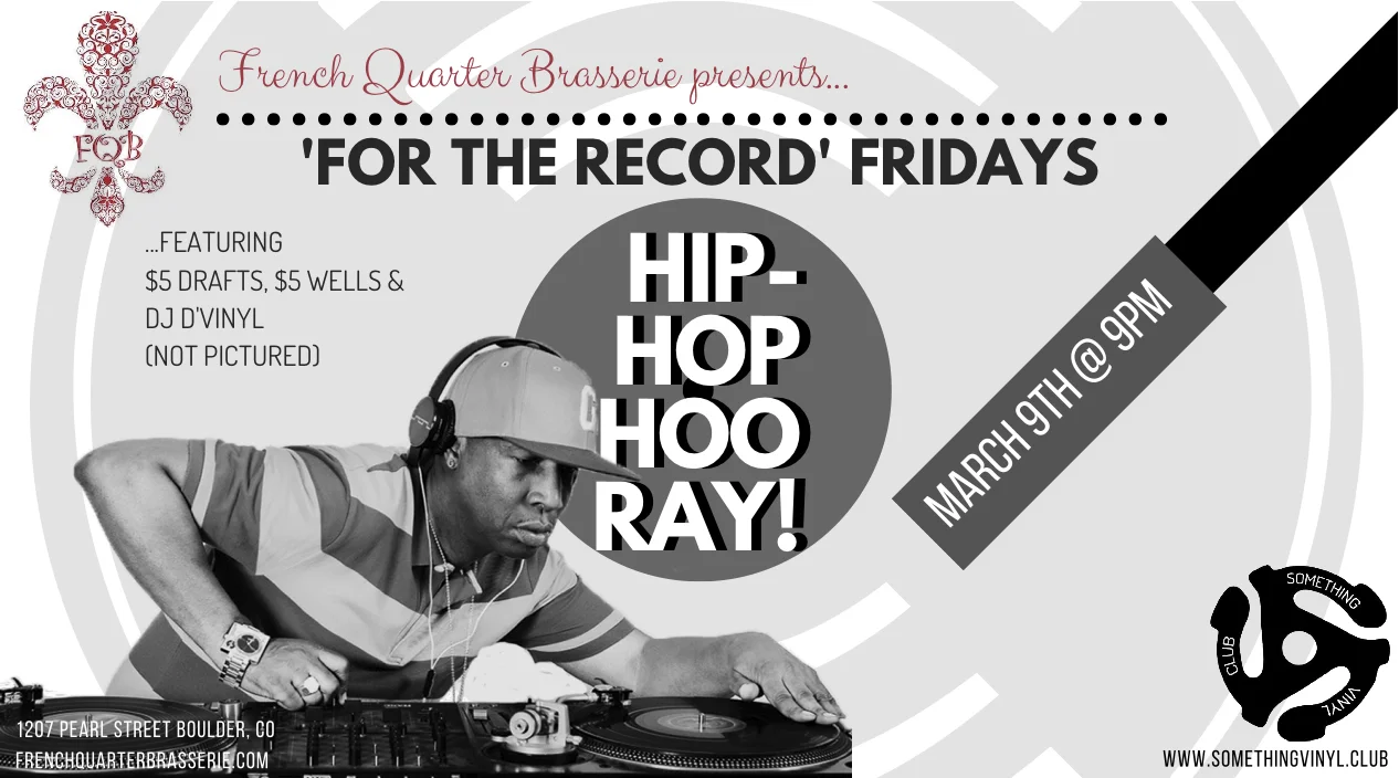 'For The Record' Fridays: Hip-Hop Hooray @ French Quarter Brasserie!