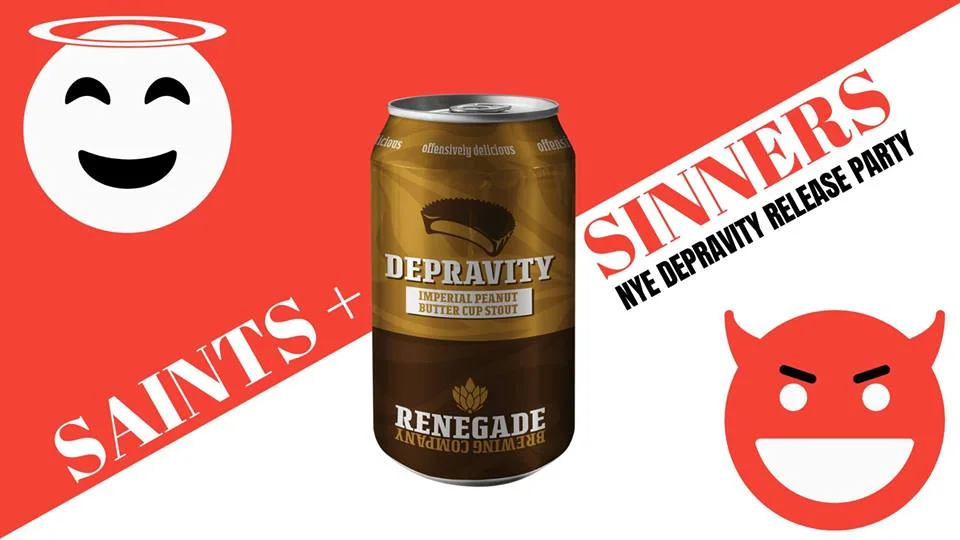 Saints &amp; Sinners NYE Depravity Beer Release @ Renegade Brewing