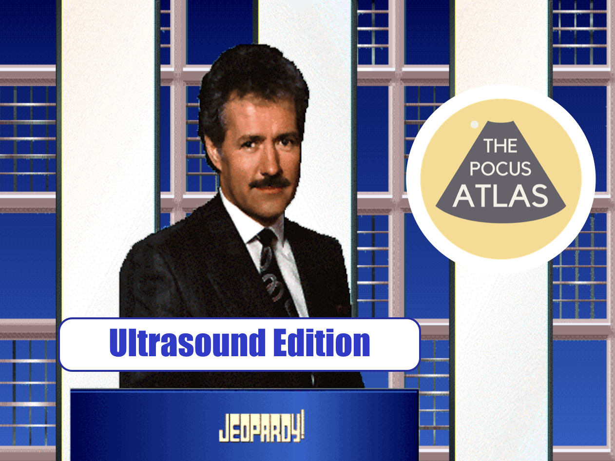Ultrasound Jeopardy: The POCUS Atlas Edition