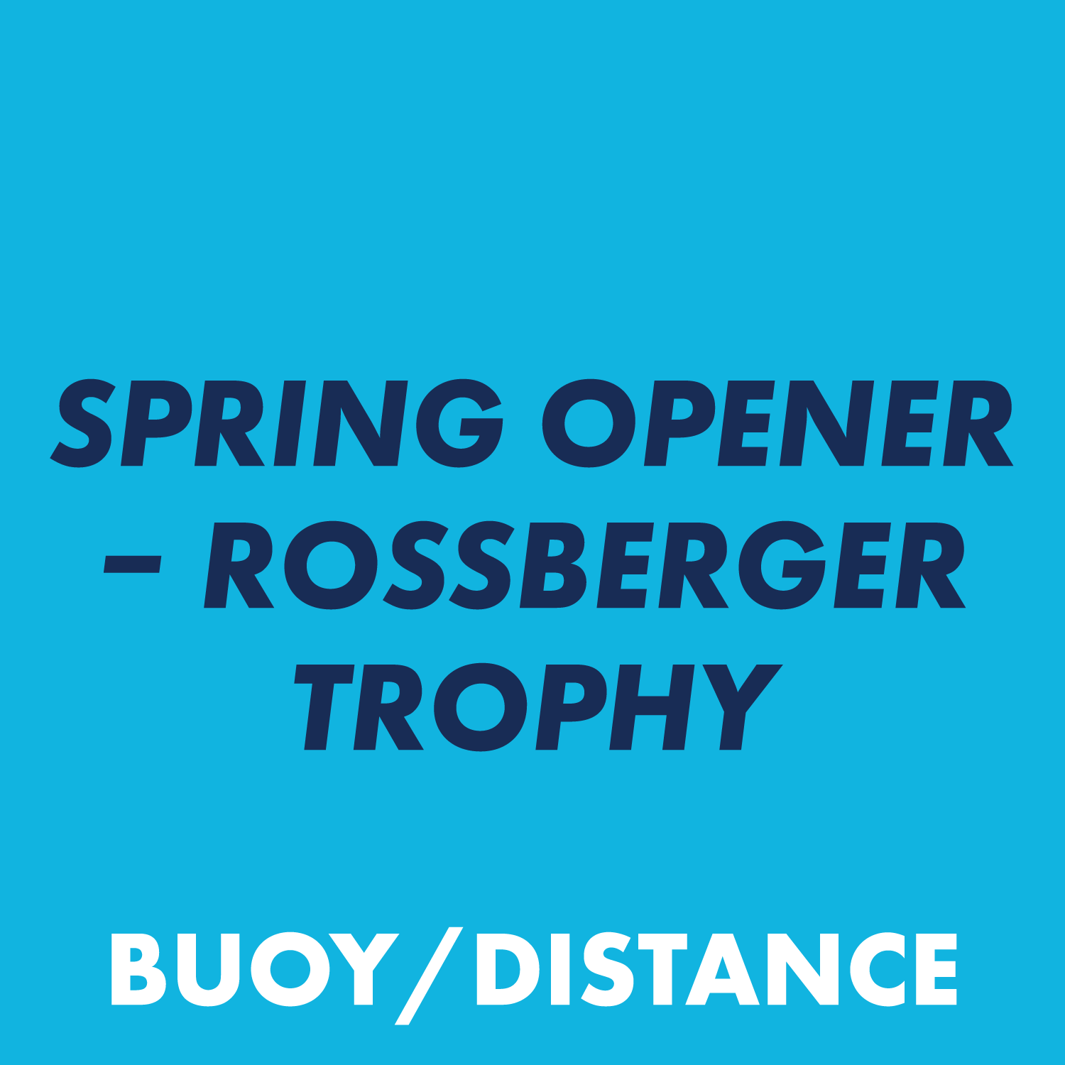Spring Opener – Rossberger Trophy