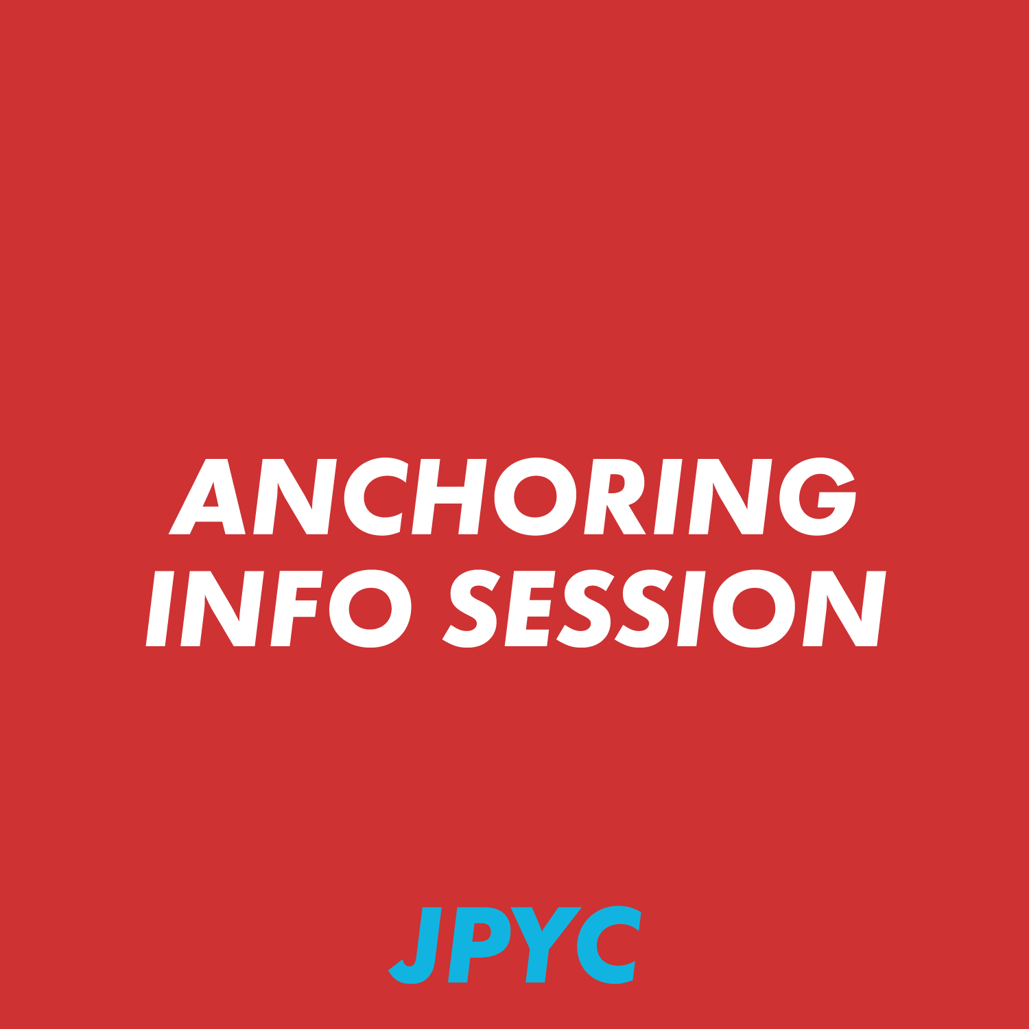 Anchoring Info Session