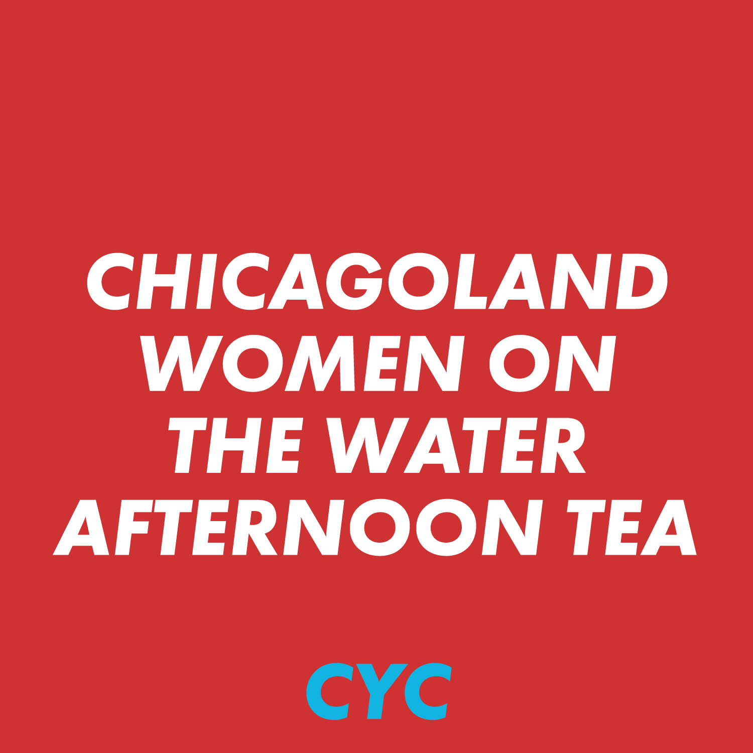 Chicagoland Women on the Water Afternoon Tea