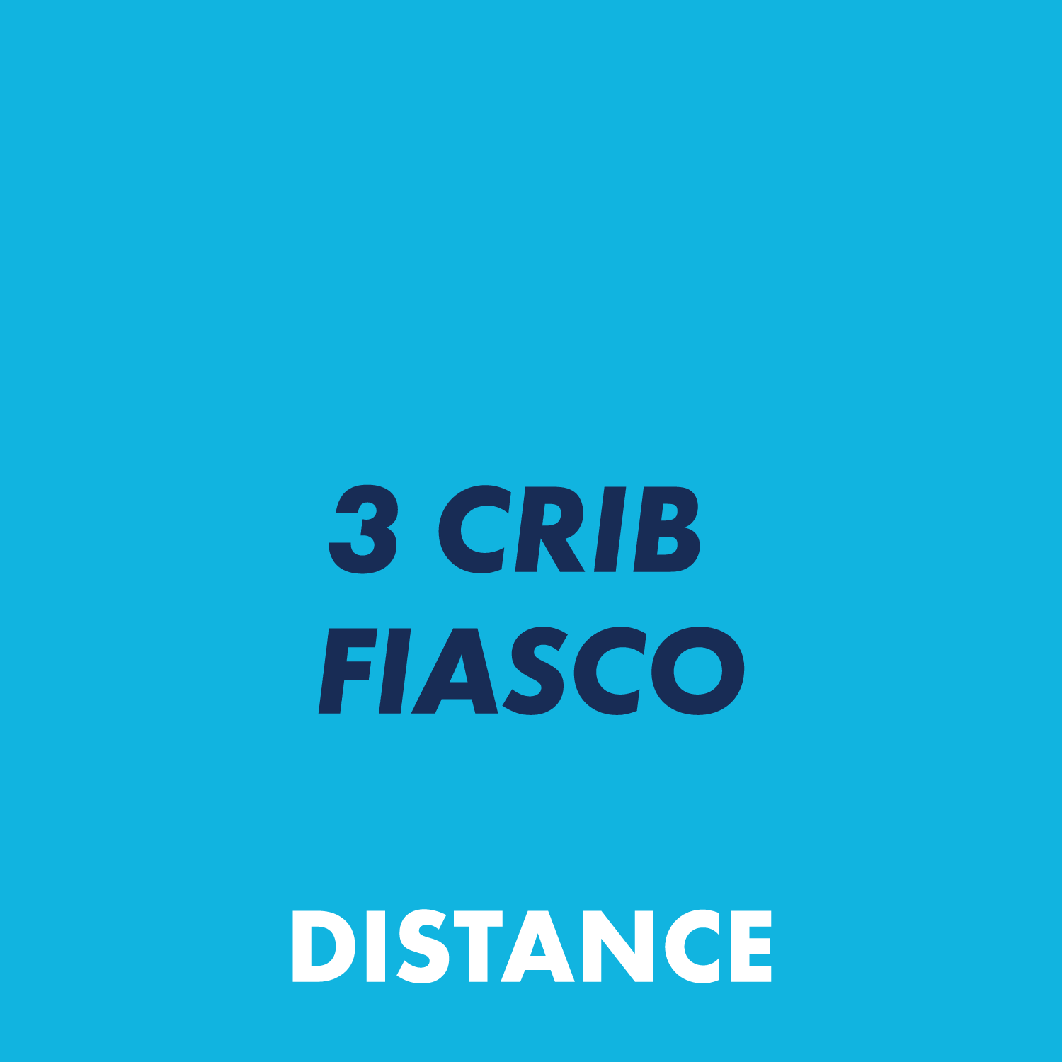 3 Crib Fiasco