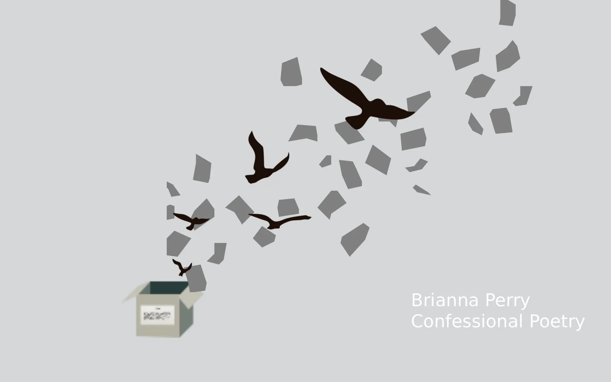 Brianna Perry | Confessional Poetry