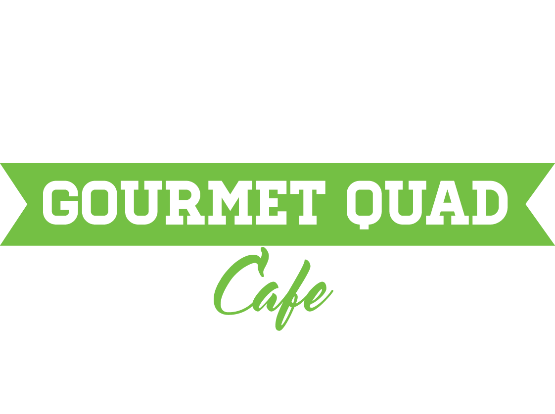 Gourmet Quad Cafe