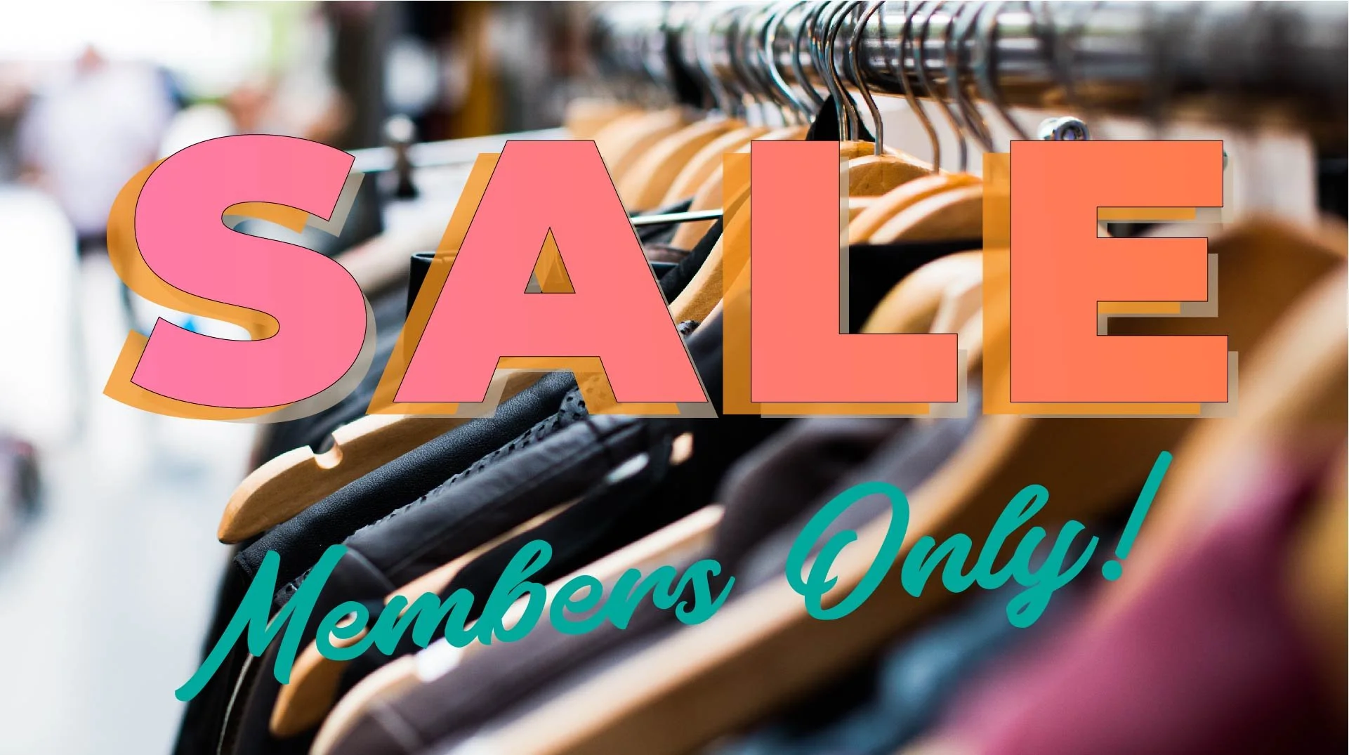 Members' Exclusive Sale