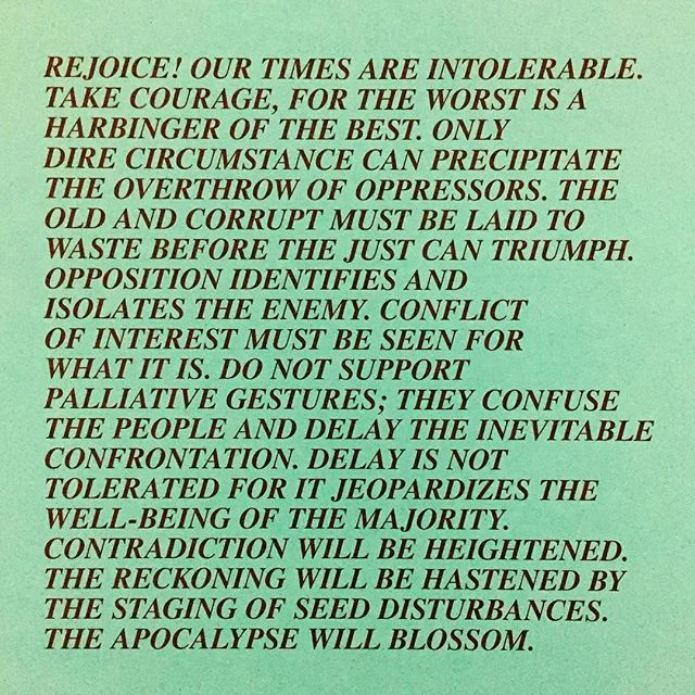 Take courage, for the worst is a harbinger of the best. ✌🏼️#jennyholzer