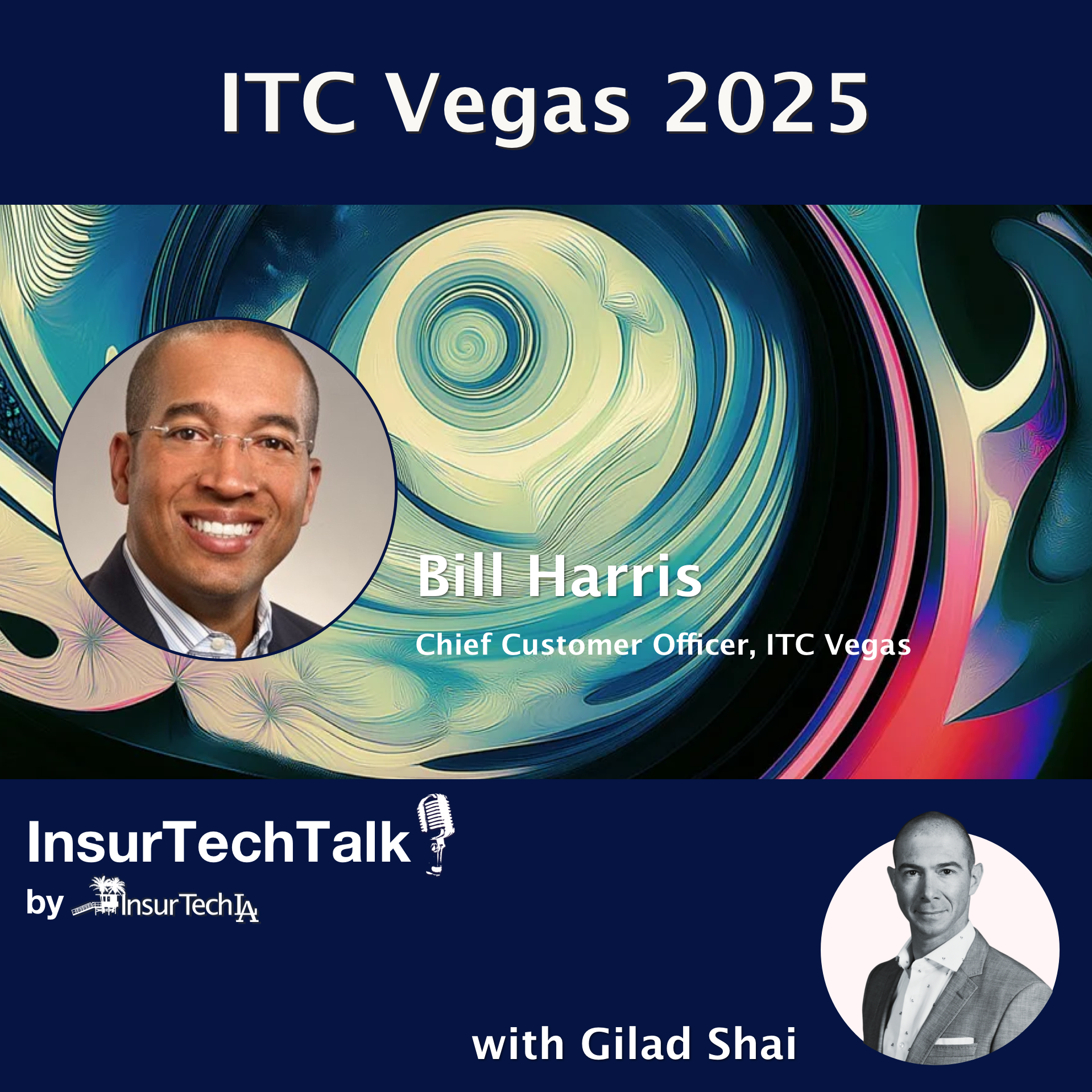 InsureTech Connect Vegas 2025 with Bill Harris