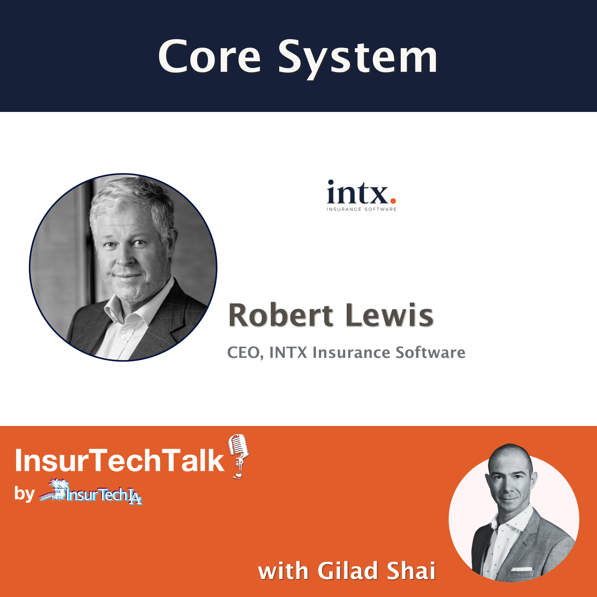 Robert Lewis, CEO of INTX Insurance Software