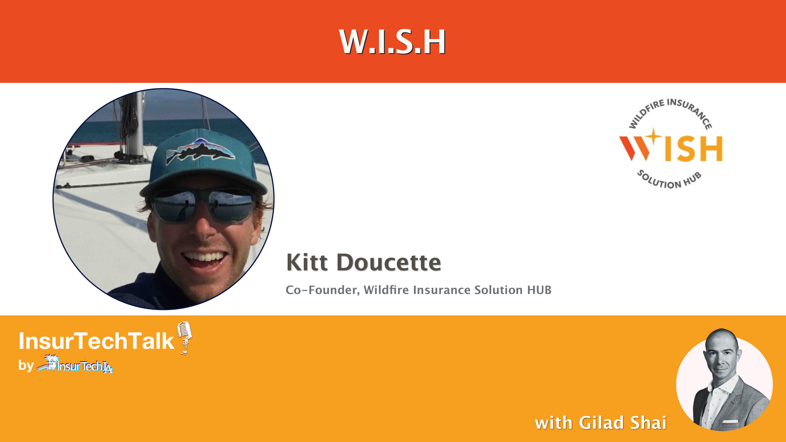 Kitt Doucette, Co-Founder, WISH (Wildfire Insurance Solution Hub)