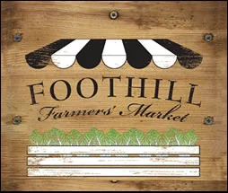 Foothill Farmers Market - Every Saturday!