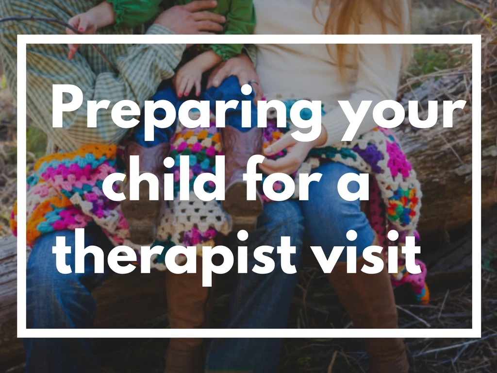 Preparing your child for a therapist visit