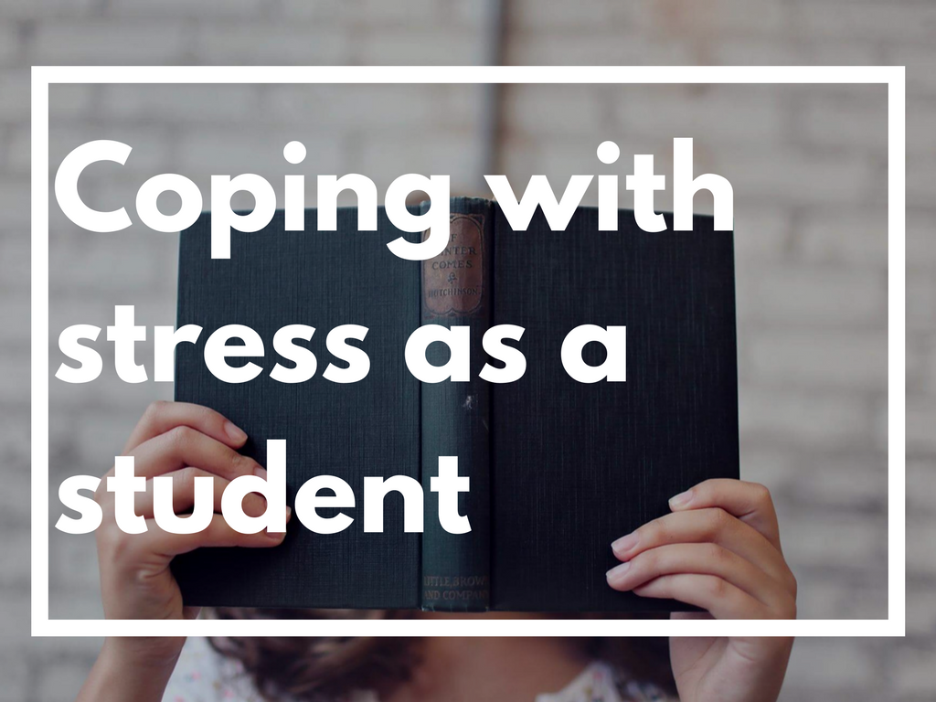 Coping with stress as a student