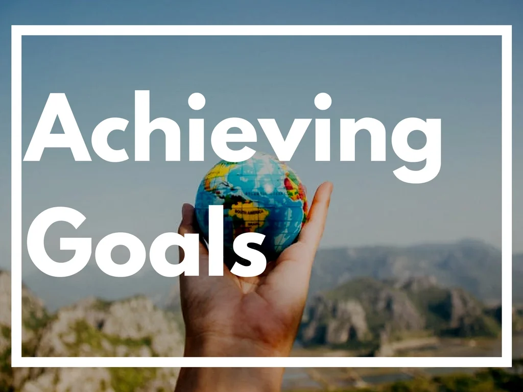 Achieving Goals