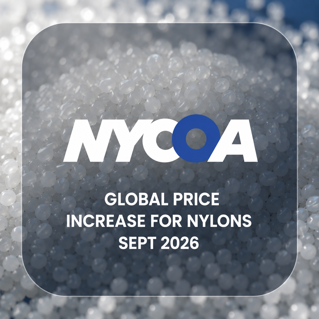 NYCOA Announces Global Nylon Price Increase Effective September 1, 2026