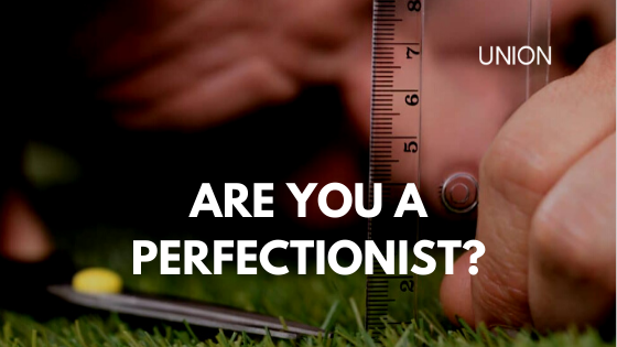 Are You a Perfectionist?