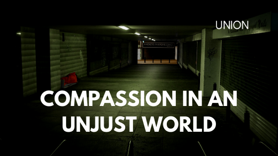 Compassion in an Unjust World