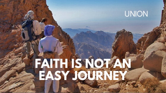 Faith Is Not an Easy Journey