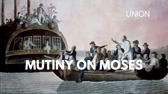 Mutiny on Moses — Union of Messianic Jewish Congregations