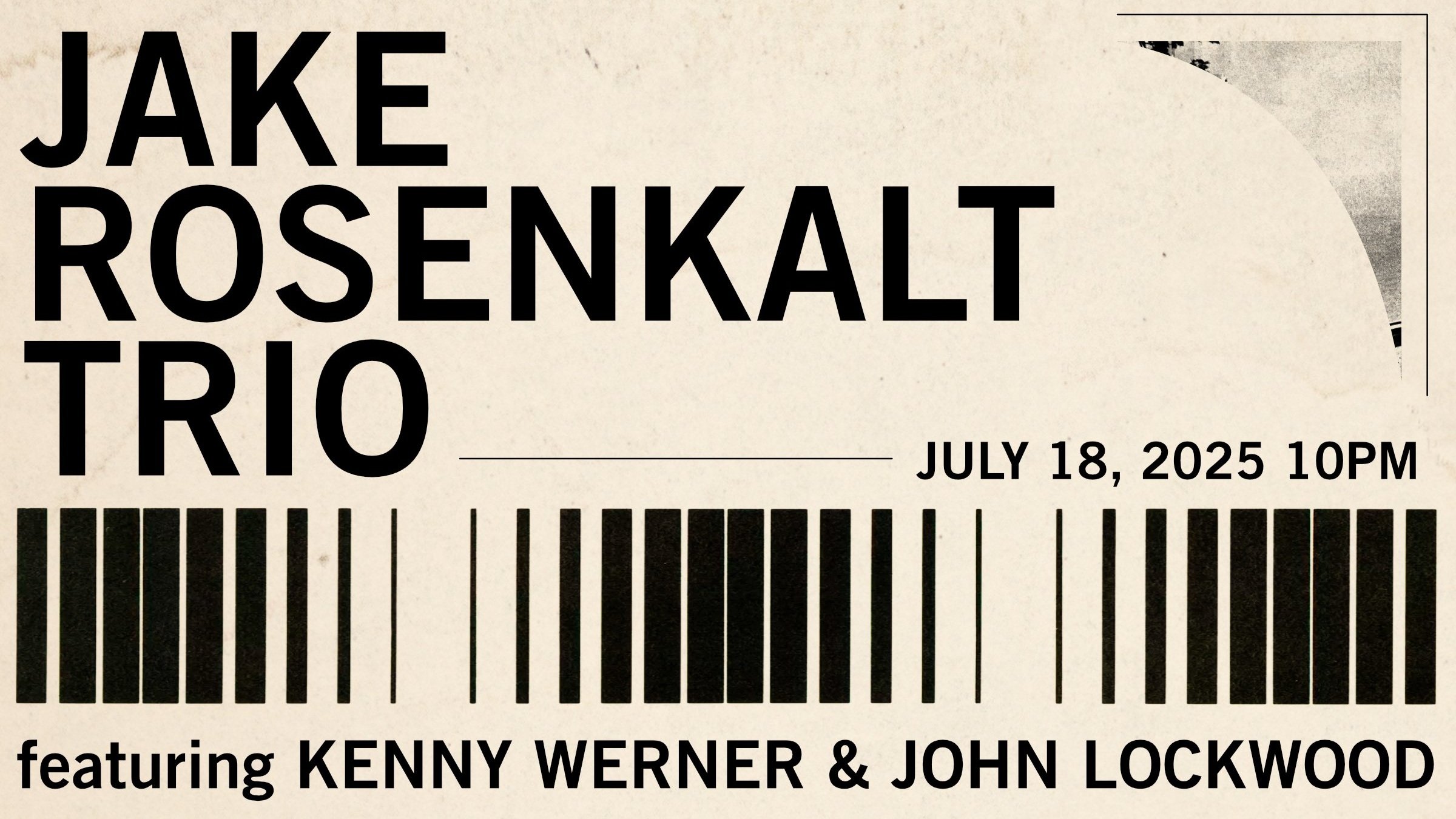 Jake Rosenkalt Trio Featuring Kenny Werner, John Lockwood