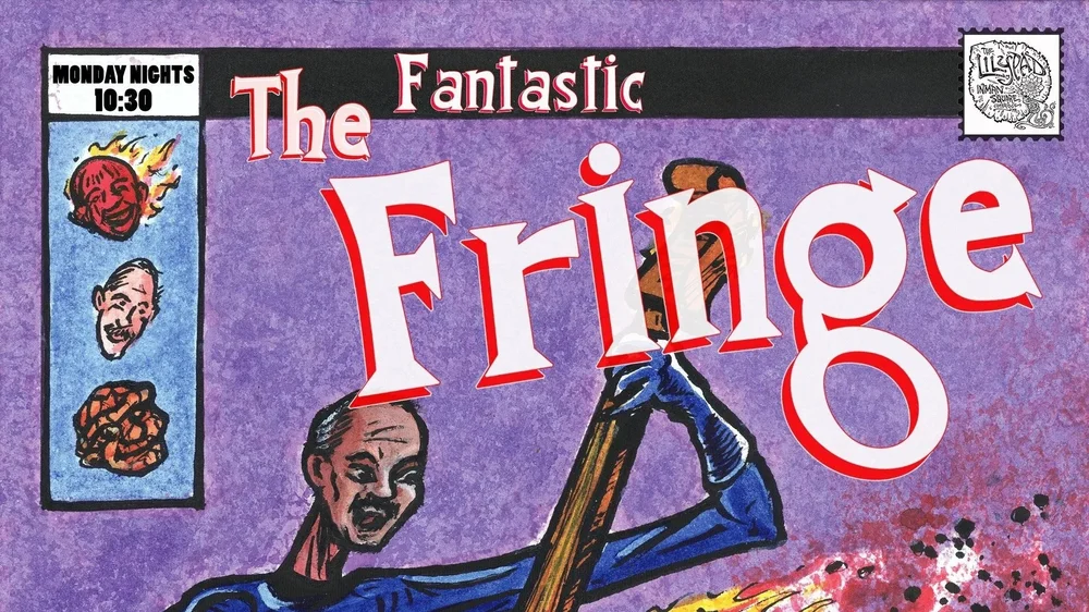 The Fringe artwork from The Lilypad