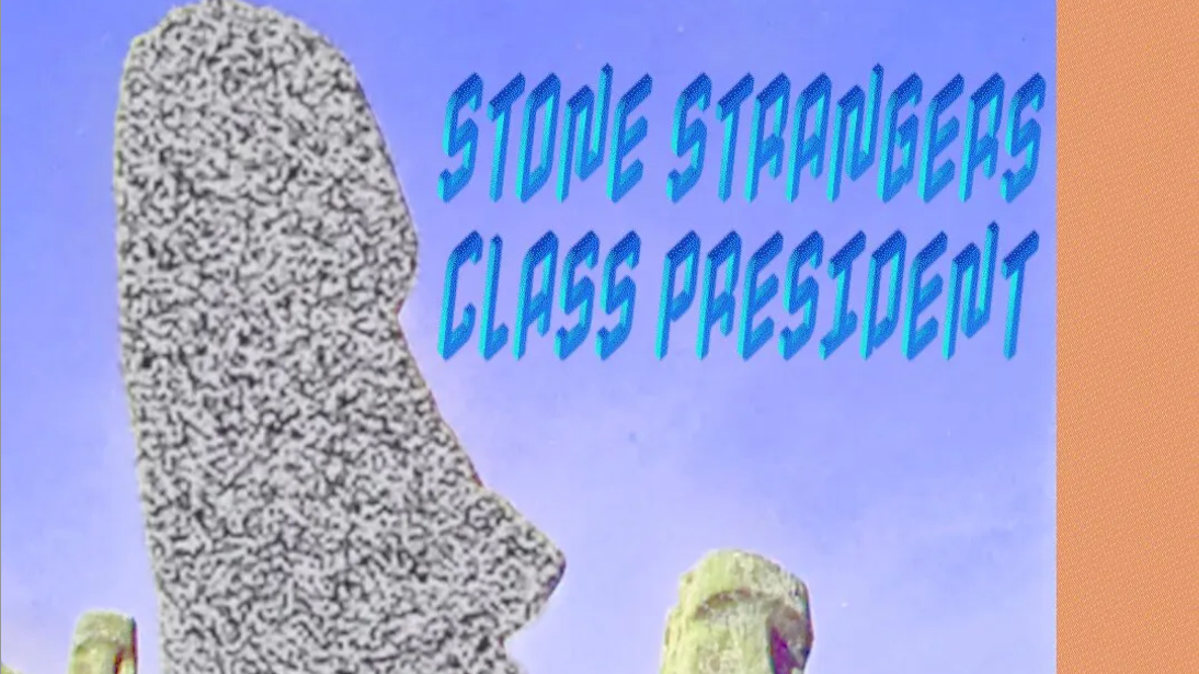 Stone Strangers w/ Class President