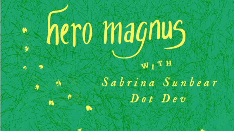 Hero Magnus - Warm Dark Places Tour 