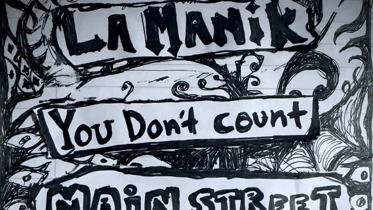 La Manik  /  You Don’t Count  /  Main Street