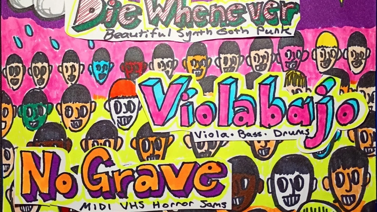 No Grave / Violabajo / Do Whatever Die Whenever